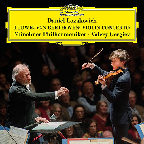 Daniel Lozakovich - Münchner Philharmoniker - Valery Gergiev: Ludwig von Beethoven