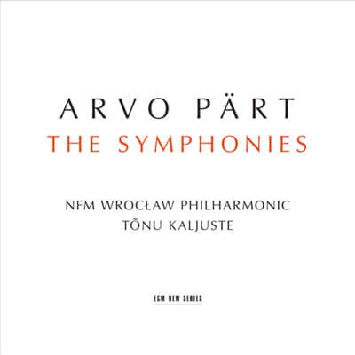 Arvo Pärt – The Symphonies