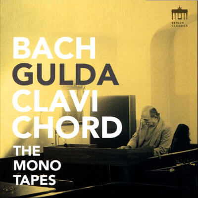 Gulda: Bach - Clavi Chord – The Mono Tapes
